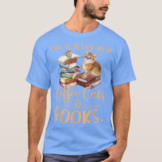 Het leven is beter met koffiekatten en boekenkat t-shirt