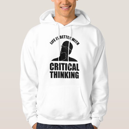Het leven is beter met kritisch denken hoodie (Voorkant)