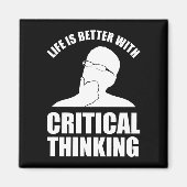 Het leven is beter met kritisch denken magneet (Voorkant)