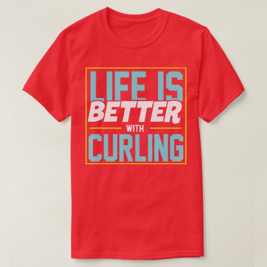 Het leven is beter met krommen t-shirt (Design voorkant)