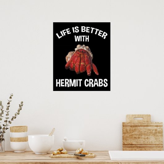 Het leven is beter met kruidkrabben poster (Keuken)