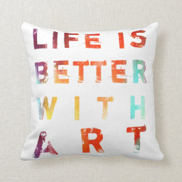 Het leven is beter met kunst kussen