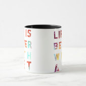 Het leven is beter met kunst mok (Midden)