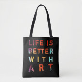Het leven is beter met kunstkleurige tekst tote bag (Voorkant)