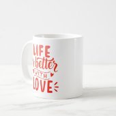 HET LEVEN IS BETER MET LIEFDE KOFFIEMOK (Voorkant links)