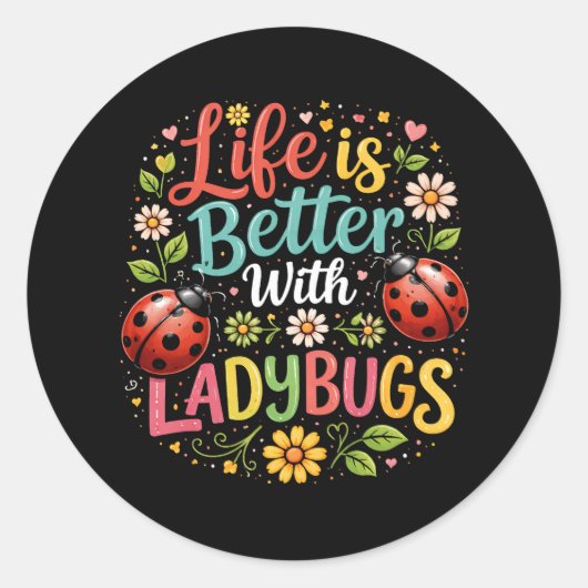 Het Leven is Beter met Lieveheersbeestjes Ronde Sticker (Voorkant)
