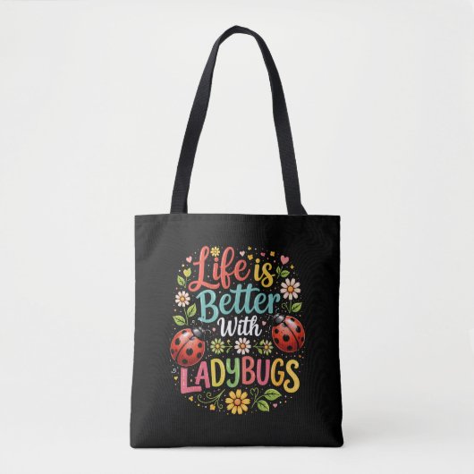Het Leven is Beter met Lieveheersbeestjes Tote Bag (Voorkant)