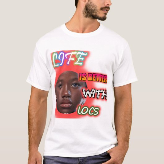 Het leven is beter met Locs, Zwarte vrouwen T+SHIR T-shirt (Voorkant)