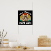 Het leven is beter met Maine Coons Poster (Keuken)