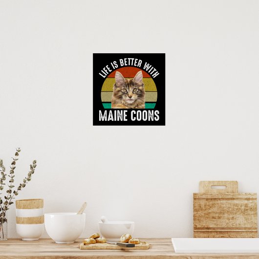 Het leven is beter met Maine Coons Poster (Keuken)