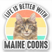Het leven is beter met Maine Coons Sticker (Voorkant)