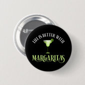 Het leven is beter met Margaritas Ronde Button 5,7 Cm (Voorkant /achterkant)