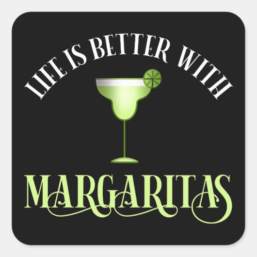 Het leven is beter met Margaritas Vierkante Sticker (Voorkant)