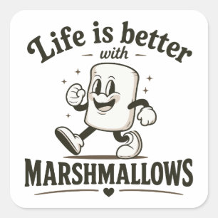 Het leven is beter met marshmallows vierkante sticker