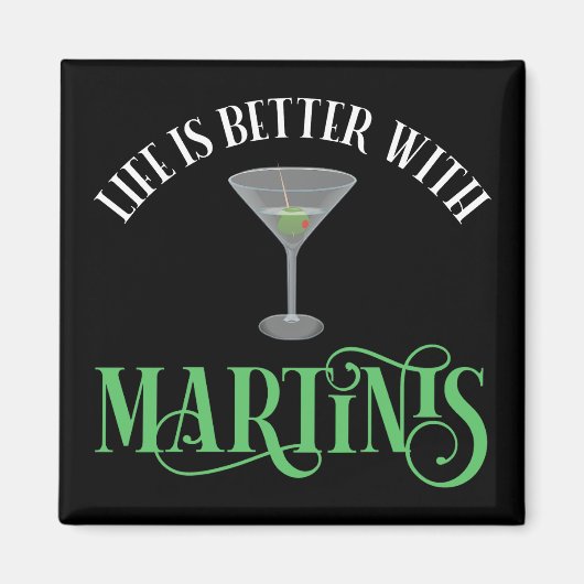 Het Leven Is Beter Met Martinis Magneet (Voorkant)