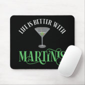 Het Leven Is Beter Met Martinis Muismat (Met muis)