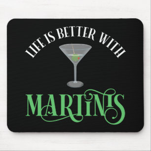 Het Leven Is Beter Met Martinis Muismat