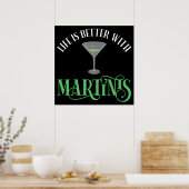 Het Leven Is Beter Met Martinis Poster (Keuken)