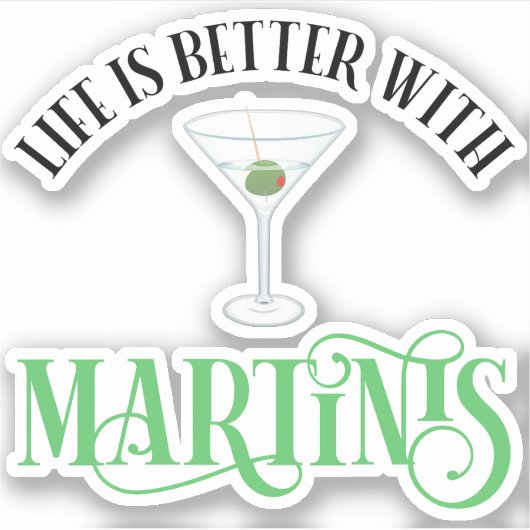 Het Leven Is Beter Met Martinis Sticker (Voorkant)
