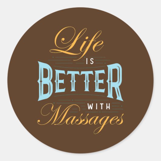 Het leven is beter met massageamoordenaars ronde sticker (Voorkant)