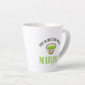 Het leven is beter met Matcha Latte Mok (Rechterhoek)