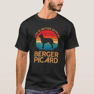 Het leven is beter met mijn berger Picard Dog mama T-shirt