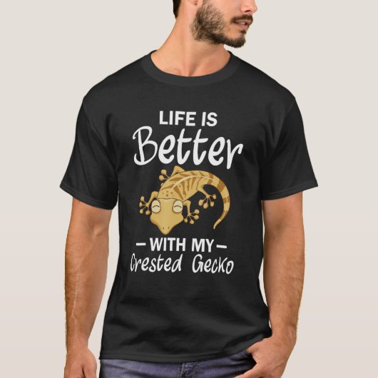 Het leven is beter met mijn crested Gecko Reptile T-shirt (Voorkant)