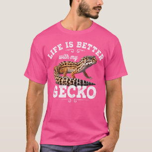 Het leven is beter met mijn gekko luipaard hagedis t-shirt