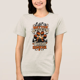 Het Leven Is Beter Met Mijn Harige Gezel Tri-Blend Shirt