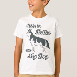 Het leven is beter met mijn hond Cute Siberische H T-shirt