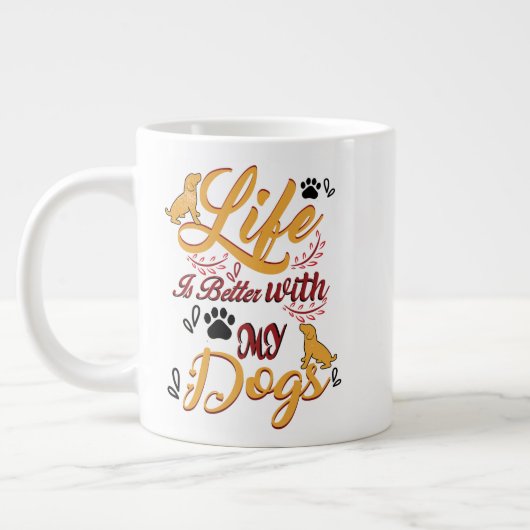 Het leven is beter met mijn honden grote koffiekop (Links)