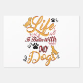 Het leven is beter met mijn honden inpakpapier vel (Voorkant 3)
