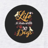 Het leven is beter met mijn honden labels (Design 1)