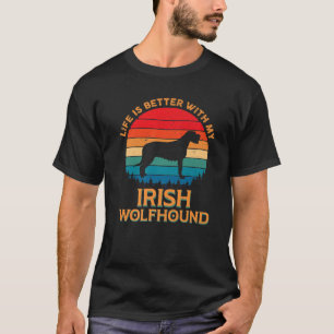 Het leven is beter met mijn Ierse Hondenliefhebber T-shirt