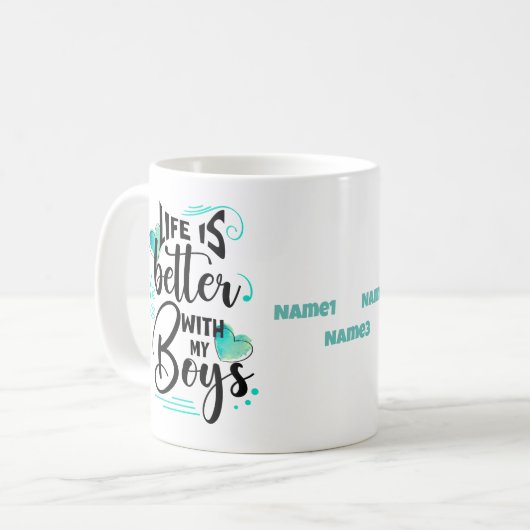 Het leven is beter met mijn jongens koffiemok (Voorkant links)