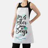 Het leven is beter met mijn jongens schort (Insitu)
