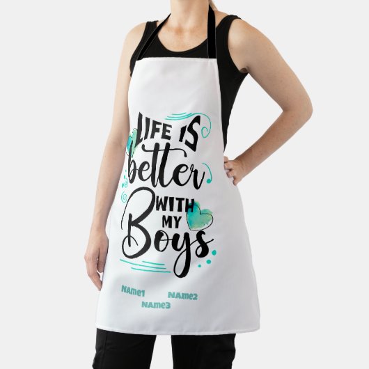 Het leven is beter met mijn jongens schort (Insitu)