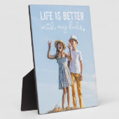 "Het leven is beter met mijn Kinderen" Cadeau voor Fotoplaat (Zijkant)