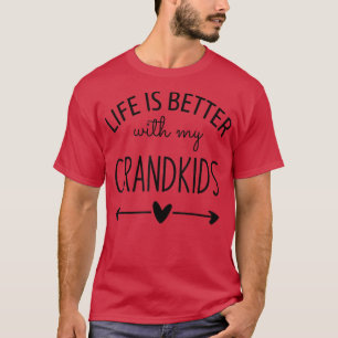 Het leven is beter met mijn kleinkinderen voor oma t-shirt