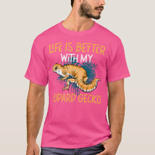 Het leven is beter met mijn luipaard gekko reptiel t-shirt