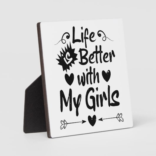 Het leven is beter met mijn meisjes fotoplaat (Voorkant)