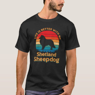 Het leven is beter met mijn Shetland Sheepdog Love T-shirt