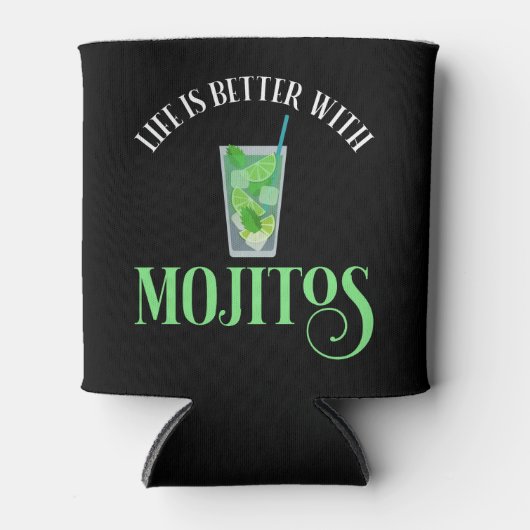 Het leven is beter met Mojitos Blikjeskoeler (Voorkant)