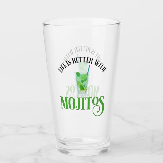 Het leven is beter met Mojitos Glas (Voorkant)