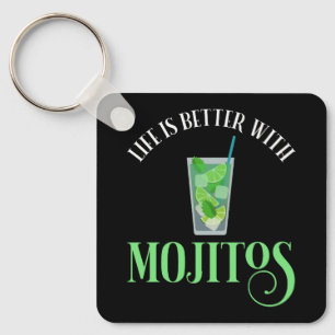 Het leven is beter met Mojitos Sleutelhanger