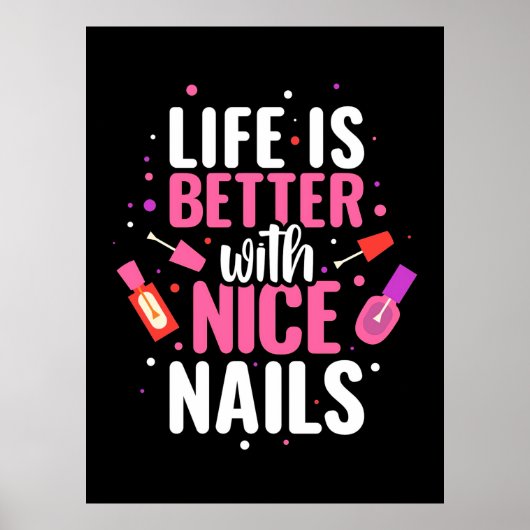 Het leven is beter met mooie nagels poster (Voorkant)