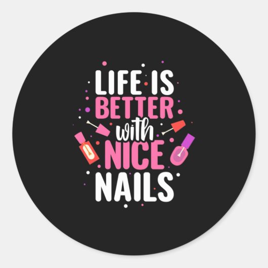 Het leven is beter met mooie nagels ronde sticker (Voorkant)