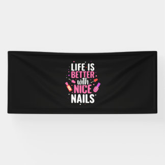Het leven is beter met mooie nagels spandoek
