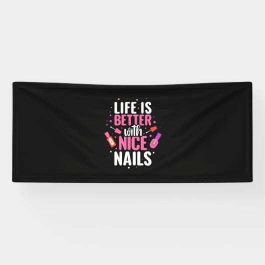Het leven is beter met mooie nagels spandoek (Horizontaal)