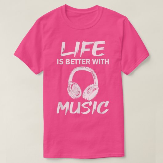 Het leven is beter met muziek t-shirt (Design voorkant)